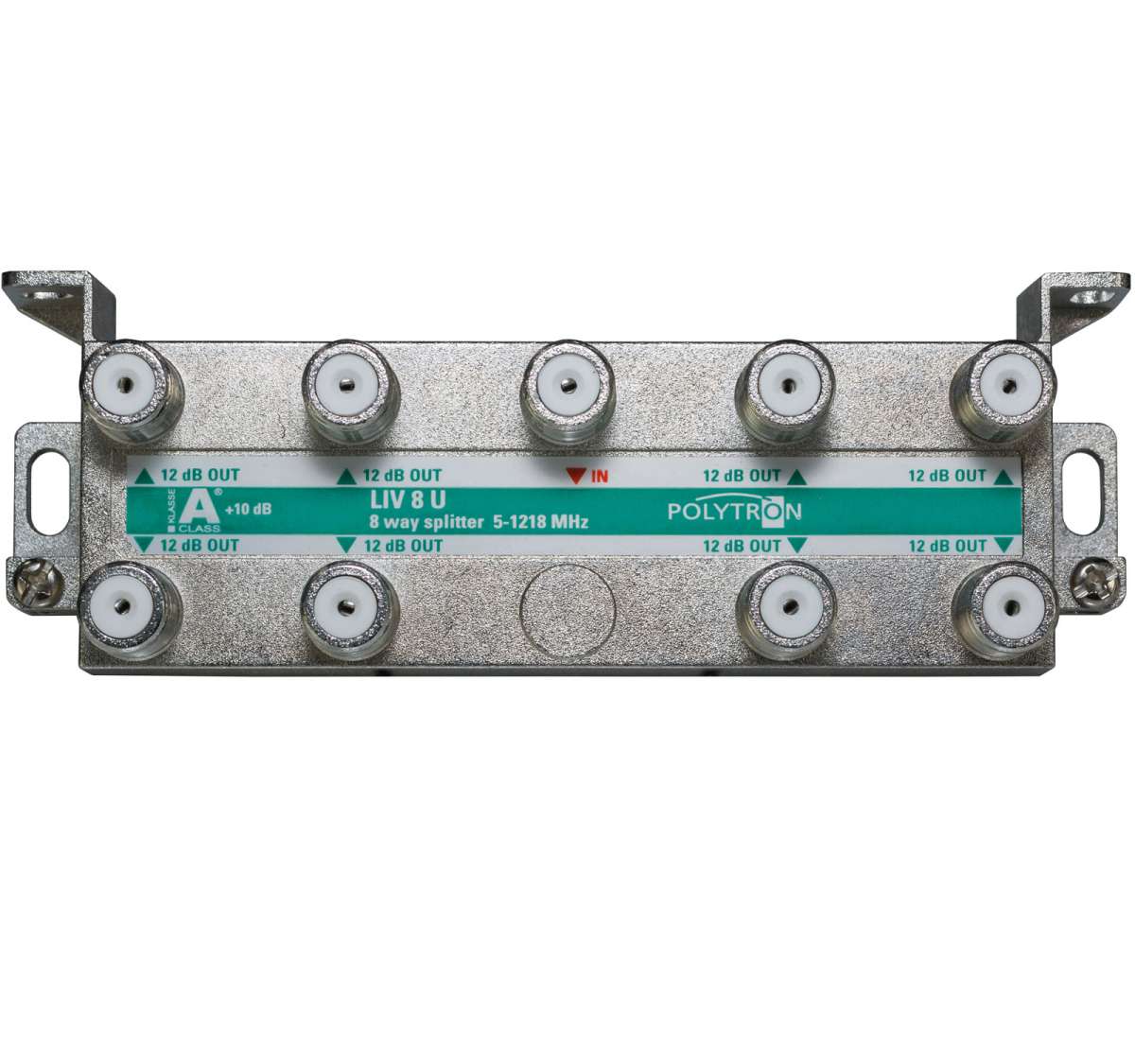 LIV 8 U 8-fach F-Verteiler 5-1218 MHz, U-Form Klasse A (+10 dB), 5-1218 MHz, brummentkoppelt